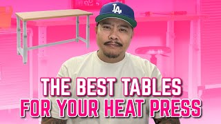 My Heat Press Tables  Where To Find Them