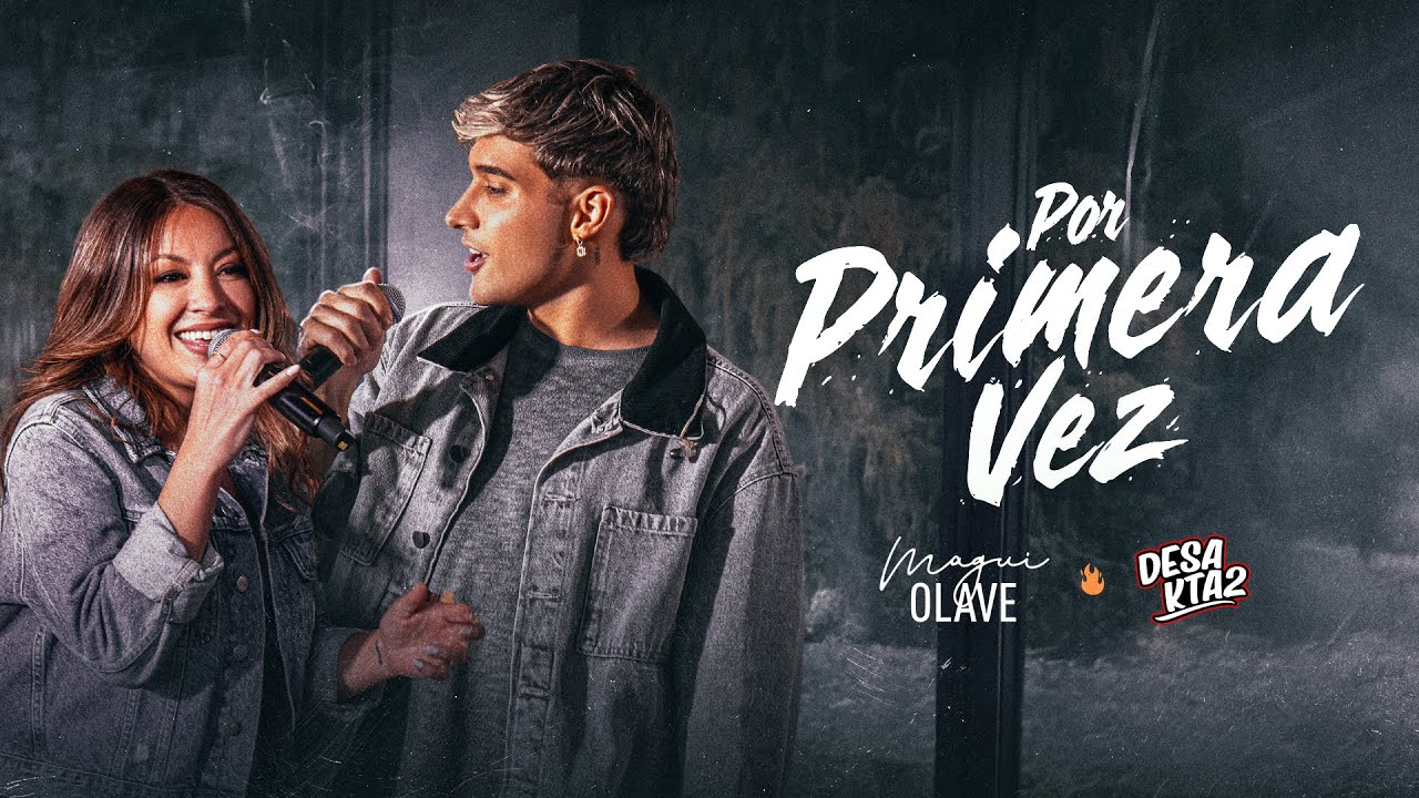 Magui Olave x DesaKTa2 // Por Primera Vez (En Vivo)