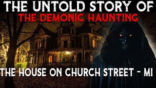 Нерассказанная история демонического призрака в доме на Чёрч-стрит - Мичиган