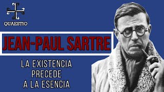 JeanPaul Sartre: La Existencia Precede a la Esencia