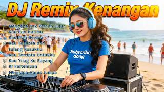 DJ Tembang Kenangan Paling Dicari | Lagu Nostalgia IndonesiaTenda Biru, Cinta Kita,Bintang Kehidupan