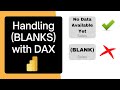 How to Handle BLANKS with DAX in Power BI Desktop