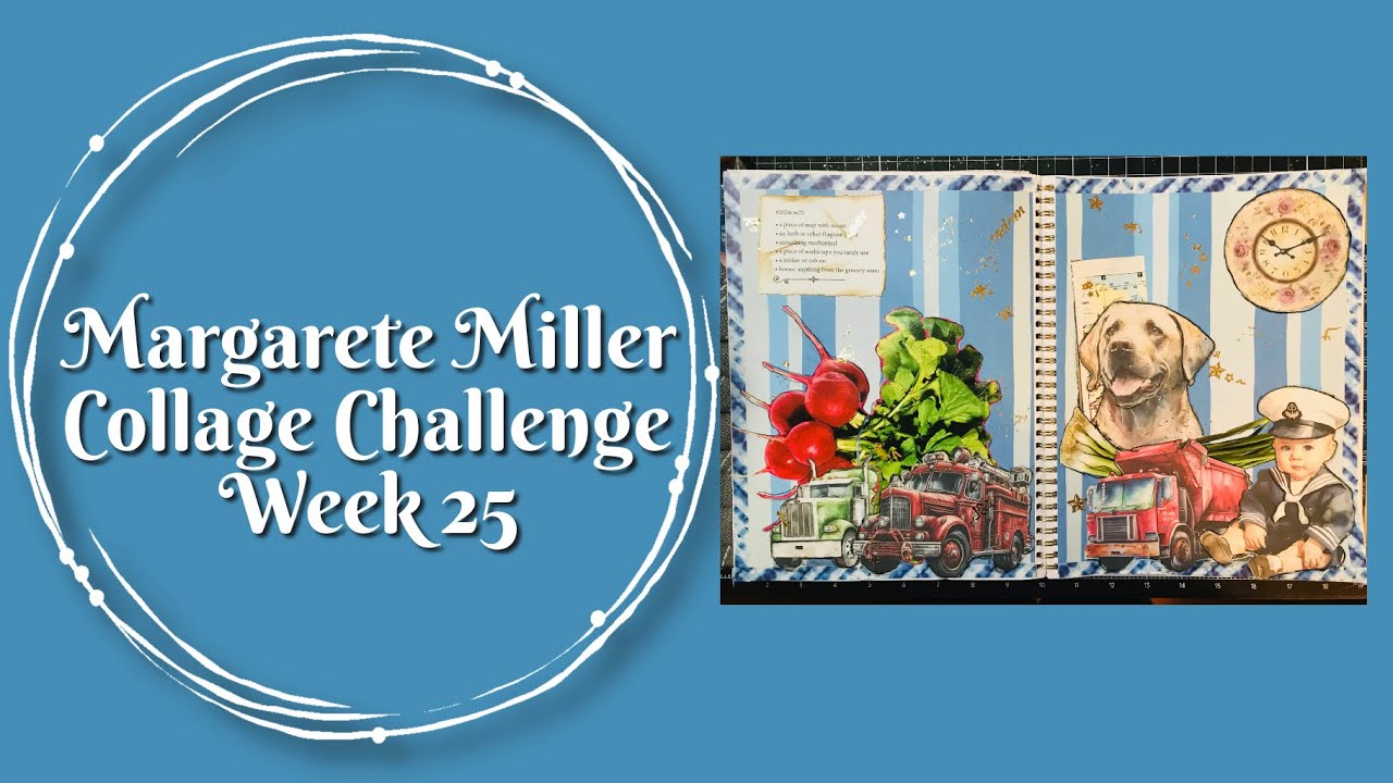 #2024cw25 Margarete Miller Collage Challenge Week 25 - YouTube