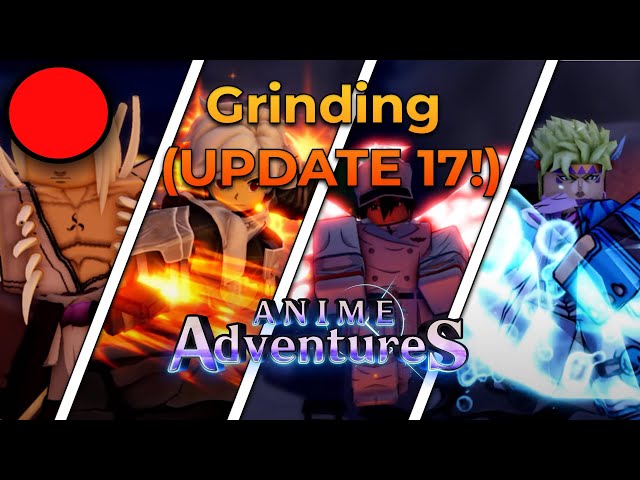 LIVE-Anime Adventure (UPDATE 17!!!) 