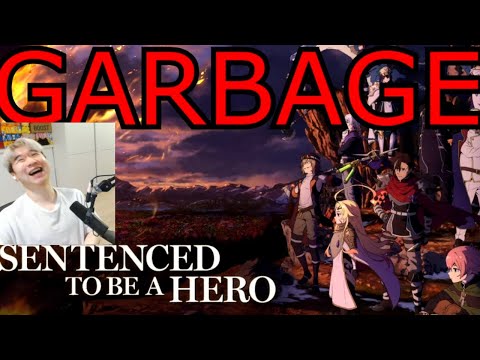 Why Sentenced To Be A Hero Is The Worst Anime Of 2026 💀💀