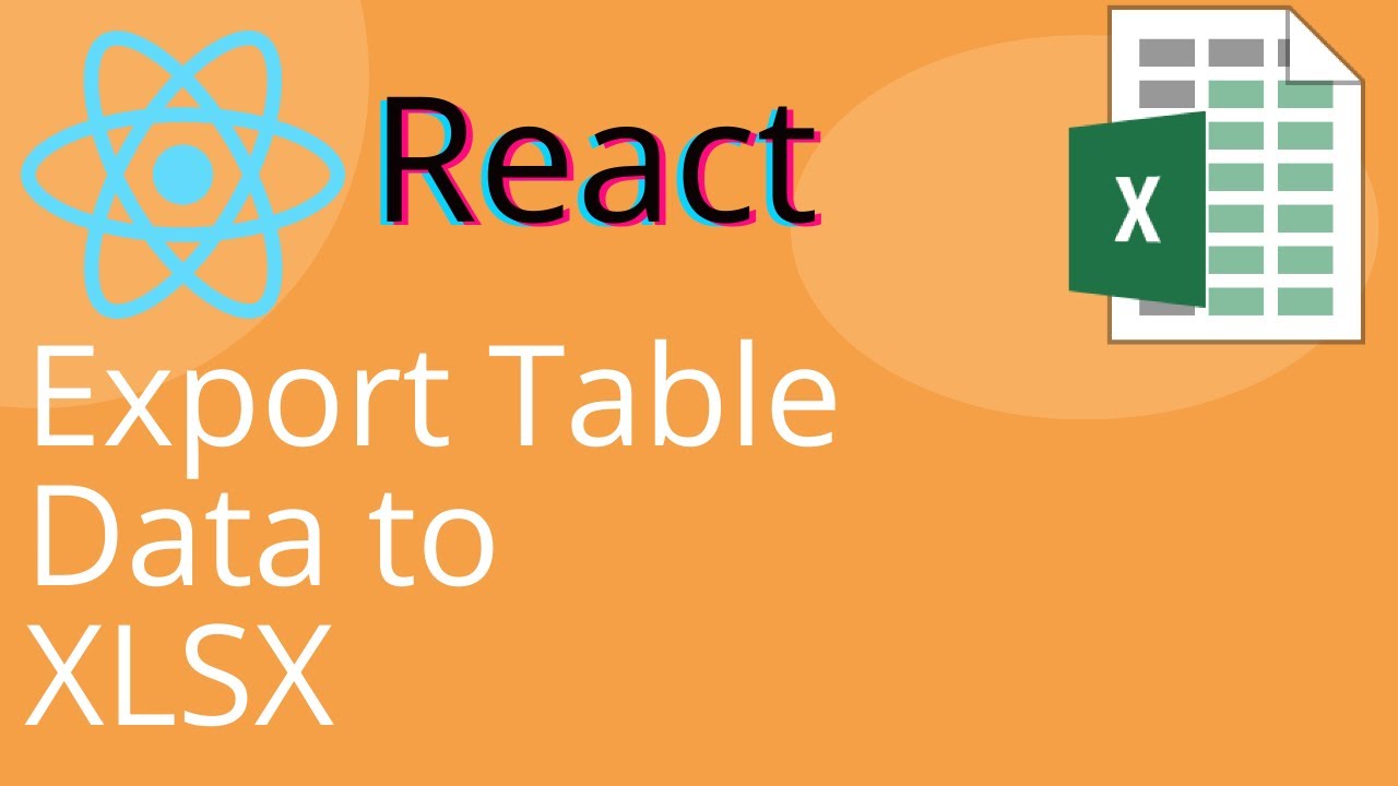 React - Export Data To Xlsx Excel Sheets With Sheetjs