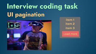 Junior front-end developer interview coding task - UI pagination - show more