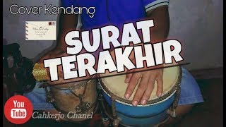 SURAT TERAKHIR-Cover Kendang Apa Adanya