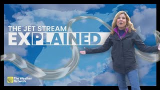 What Is The Jet Stream And How Does It Impact Weather? Explained Episode 03