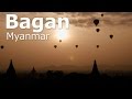 Bagan - Lost ancient city [Myanmar] 4k