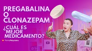 PREGABALINA vs CLONAZEPAM cual es mejor medicamento