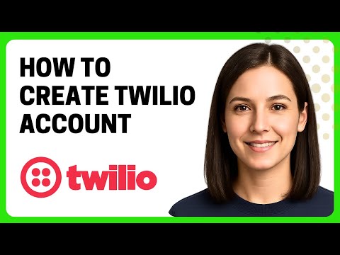 How to Create Twilio Account