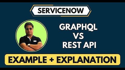 ServiceNow GraphQL vs REST API In Details