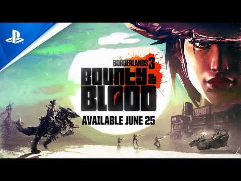 Borderlands 3 | Bounty of Blood Official Launch Trailer | PS4