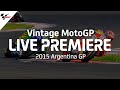 2015 #ArgentinaGP | Vintage MotoGP™