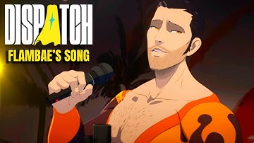 Full Flambae Song | DISPATCH Episode 5 Credits OST