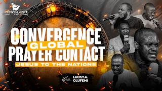 CONVERGENCE GLOBAL PRAYER MEETING || WITH || LUCKY A. OLUFEMI I 04//06//2026