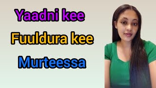@Yaadni kee fuldura kee ibsa👌😍