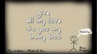 Taj Jackson  Think Of You s By Shan