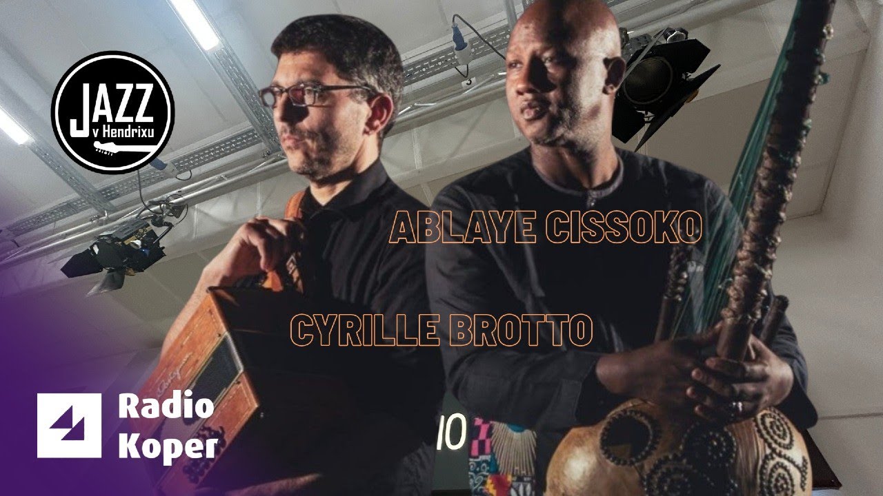 Jazz v Hendrixu - Ablaye Cissoko & Cyrille Brotto
