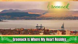 Greenock Is Where My Heart Resides (Greenock tribute song)