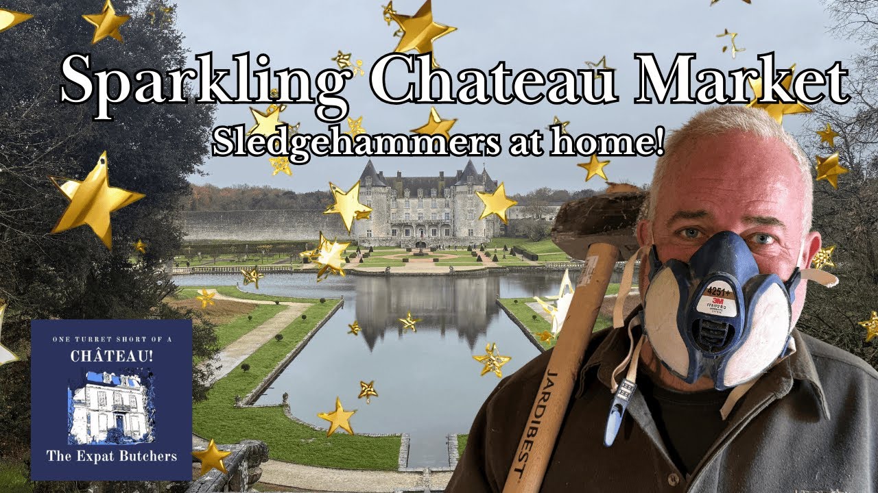 Sparkling chateau Market - Sledgehammers at home! 