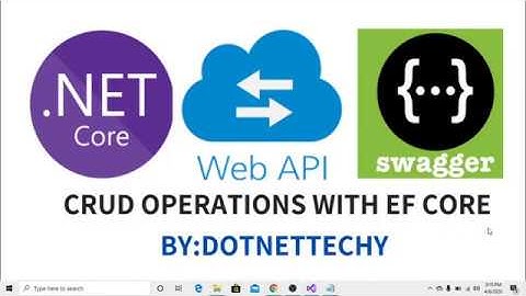 crud operation in web api  net core with EF Core & Swagger