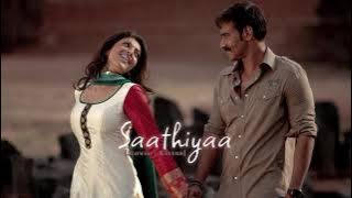 Saathiya😍 [Slowed   Reverb] || Singham || AC MUSIC