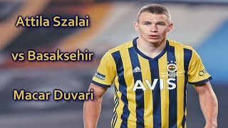 Attila Szalai vs Başakşehir I Macar Duvarı I 2020/2021