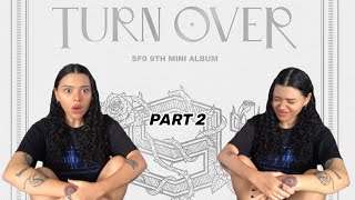 SF9 'TURN OVER' First Listen (PART 2) Off My Mind/Fanatic/Hey Hi Bye | REACTION!!