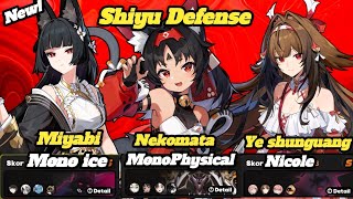 New! Shiyu defense | Miyabi Mono ice × Nekomata Mono Physical × Ye shunguang Nicole Zhao | 9 Stars