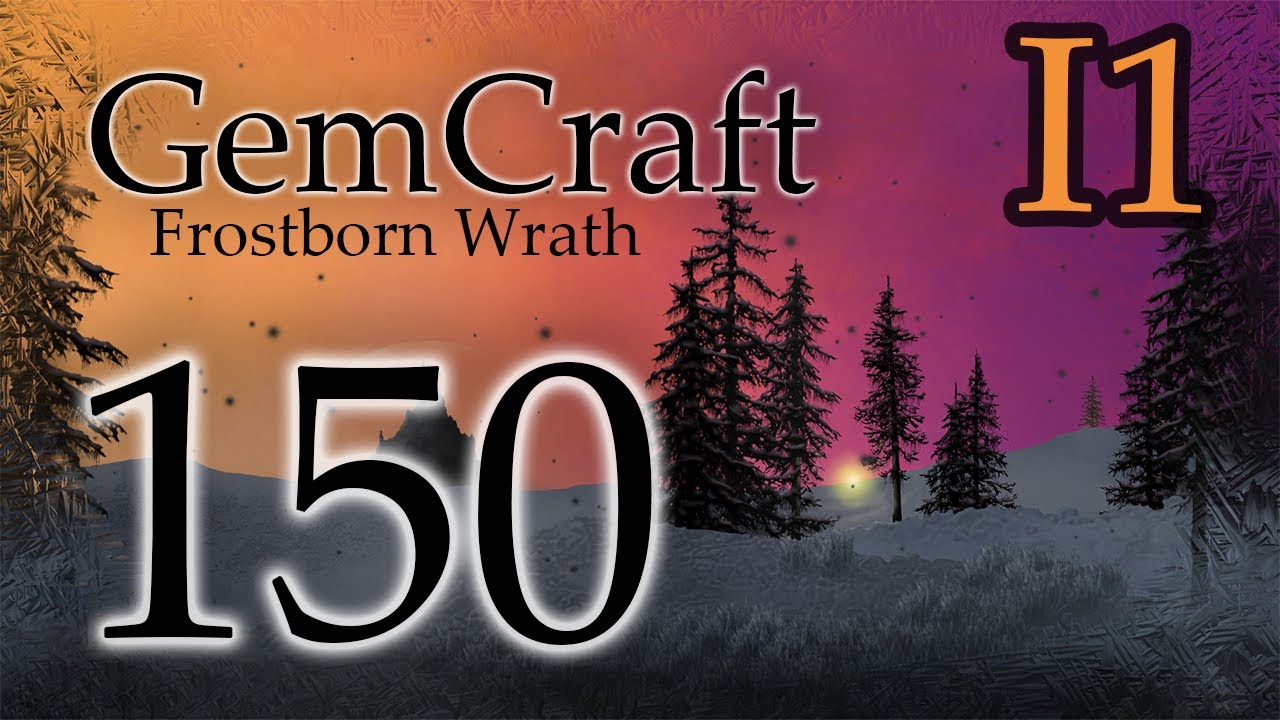 Technical Problems!! I1 Wizard Stash Journey Mode Ep 150 GemCraft Frostborn Wrath Lets Play