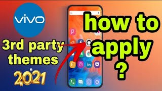 How to apply 3rd party themes in vivo devices 2021 all problems fixed screenshot 3