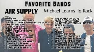 Favorite Bands Air Supply & Michael Learns To Rock Greatest Hits
