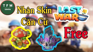 Last War Vn | Cách nhận Skin căn cứ miễn phí screenshot 1