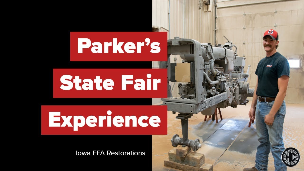 Parker's Iowa State Fair Experience A Restoration Story YouTube