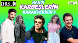 HANGİ KARDEŞLERİM KARAKTERİSİN 2 / Kişilik Testi / Kardeşlerim Sezon Finali