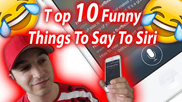 Top 10 Funny Siri Commands, Answers And Responses - iPhone & iPad