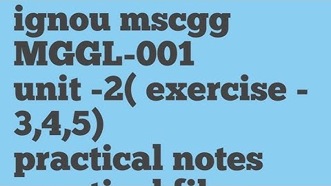 MGGL-001 practical file ( unit -2) ignou geography #Ignou #geography #ignouexam #geography #mscgg