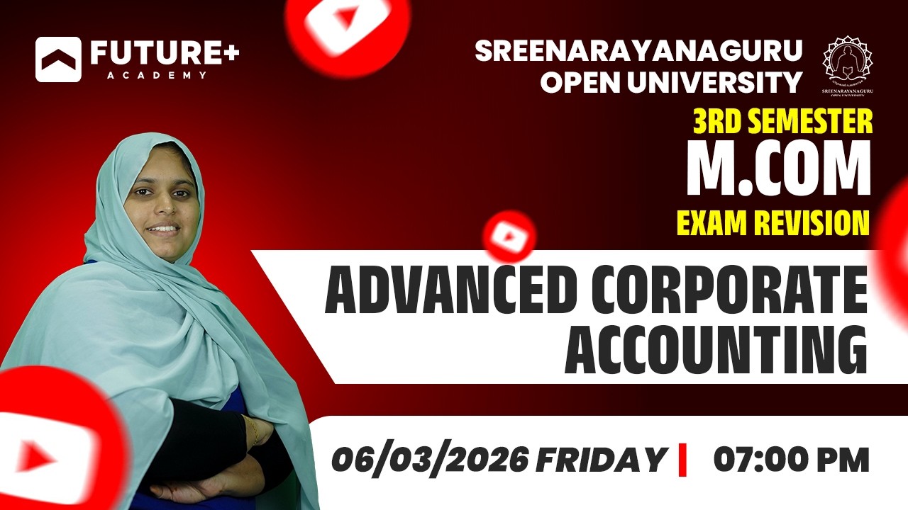 SGOU 3RD SEM M.COM ADVANCED CORPORATE ACCOUNTING REVISION LIVE | MAR 06 2026 | 7 PM