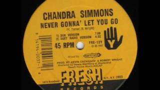 Chandra Simmons - Never Gonna let You Go