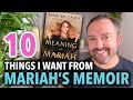 10 Things I Want From Mariah's Memoir: The Meaning Of Mariah Carey