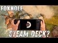 Can You Play Foxhole on Steam Deck?