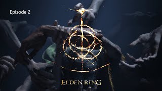 Elden Ring  - Episode 2 - Margit, the Fell Omen