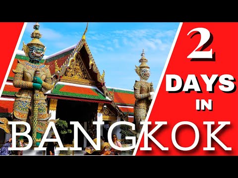 Bangkok in 2 Days | The Perfect Two Days Bangkok Itinerary | Where To Stay and What To Do | Thailand