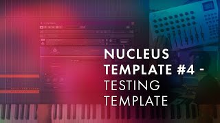 Nucleus Template - #4 Testing Template