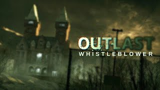 СТРАШНО 😬| Outlast Whistleblower