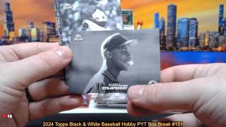 3-6-25 2024 Topps Black & White Baseball Hobby PYT Box Break #151