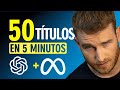 Chatgpt  facebook ads inmobiliario 2024  como crear 50 ttulos en 5 minutos tutorial