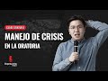 🔴 EN VIVO: CLASE GRATUITA DE ORATORIA: &quot;Manejo de CRISIS en la ORATORIA&quot;